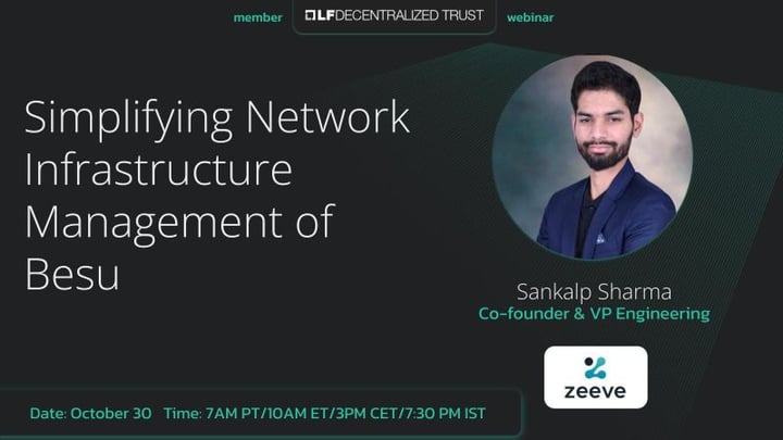 LF Decentralized Trust webinar with Zeeve: Simplifying Network Infrastructure Management of Besu