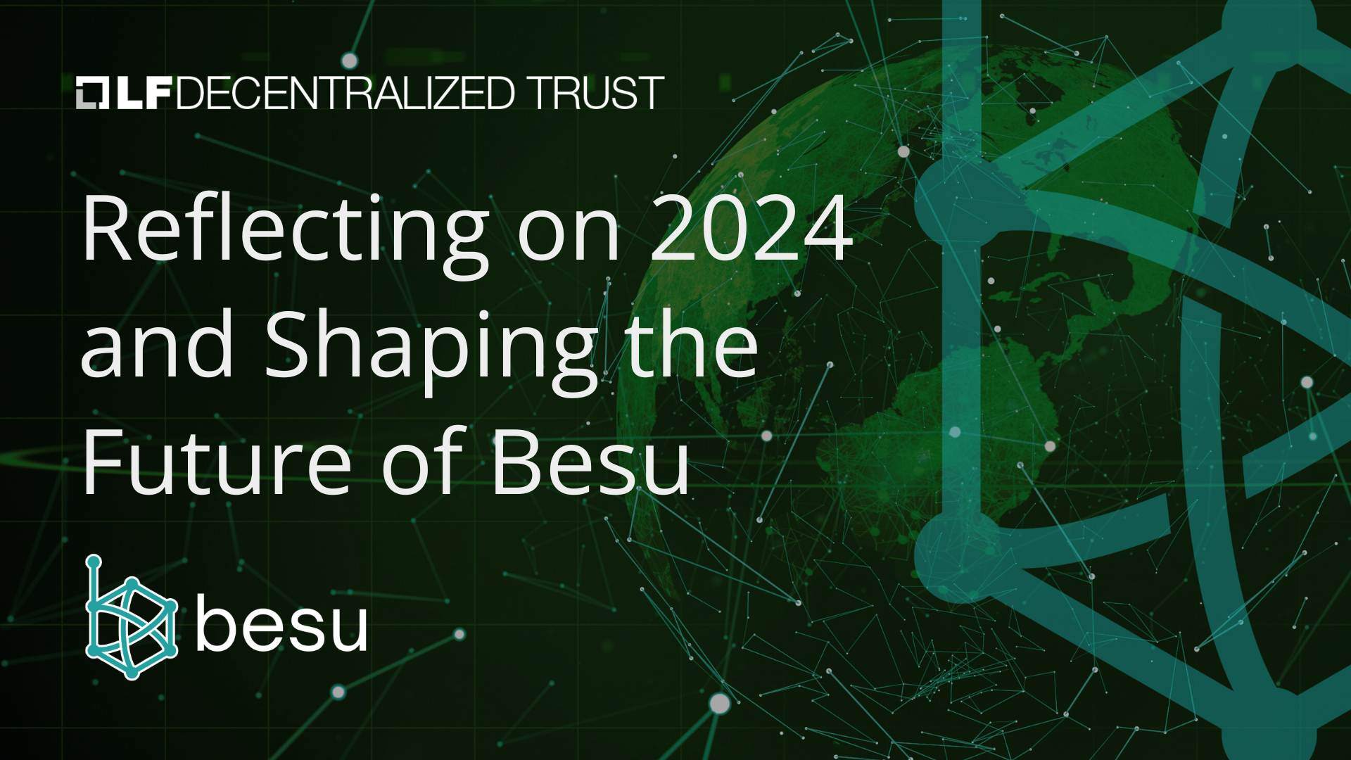 Reflecting on 2024 and Shaping the Future of Besu