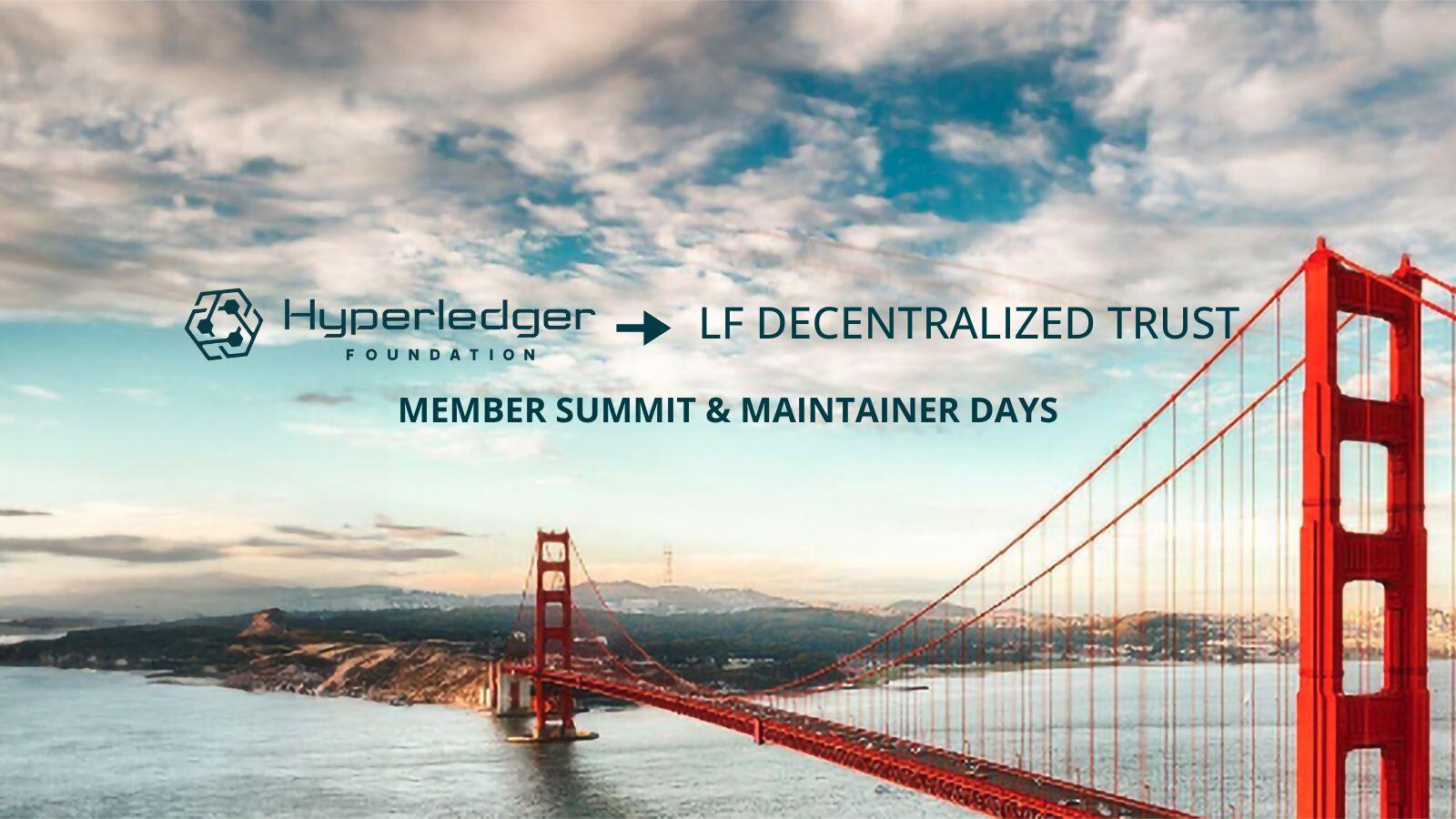 Hyperledger Foundation - LF Decentralized Trust Member Summit