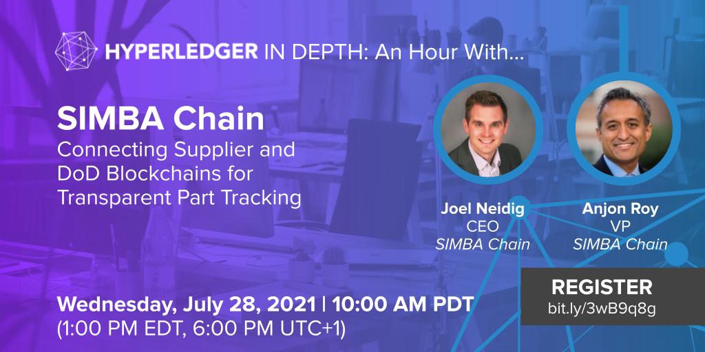 Hyperledger IN DEPTH: An Hour With SIMBA Chain Connecting Supplier and DoD Blockchains for Transparent Part Tracking