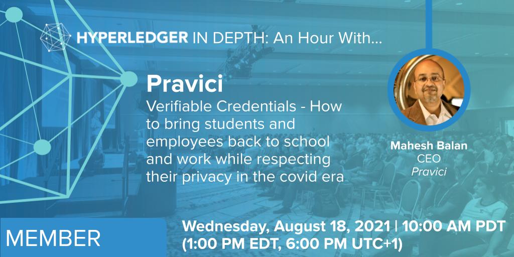 Hyperledger In-depth: Pravici- Verifiable Credentials – How to bring students and employees back to school and work while respecting their privacy in the covid era