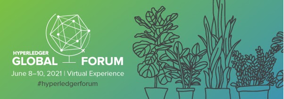 Hyperledger Global Forum 2021