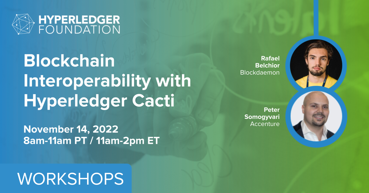 FREE WORKSHOP: Blockchain Interoperability with Hyperledger Cacti