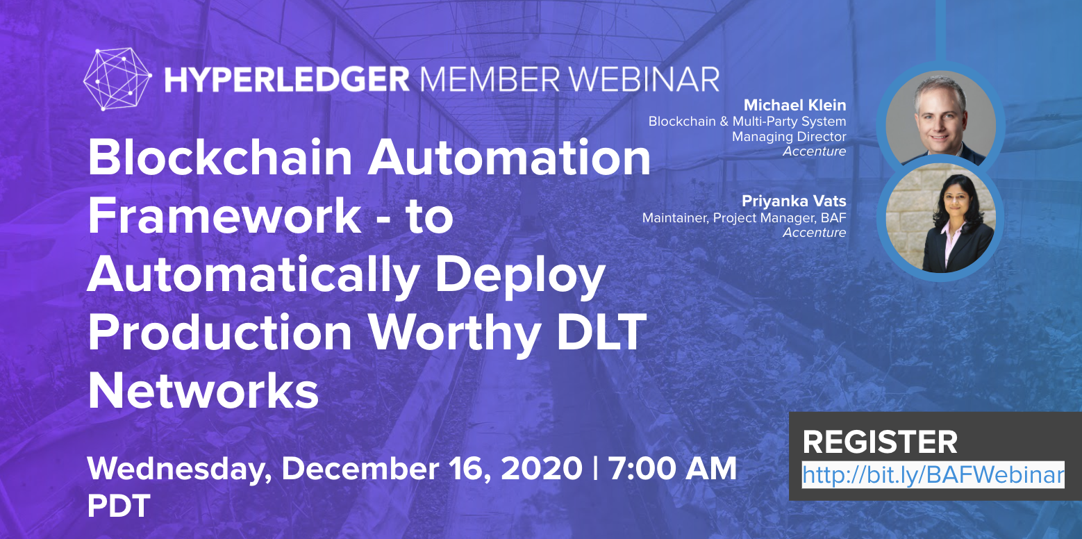 Hyperledger Member Webinar: Accenture – Blockchain Automation Framework to automatically deploy production worthy DLT networks