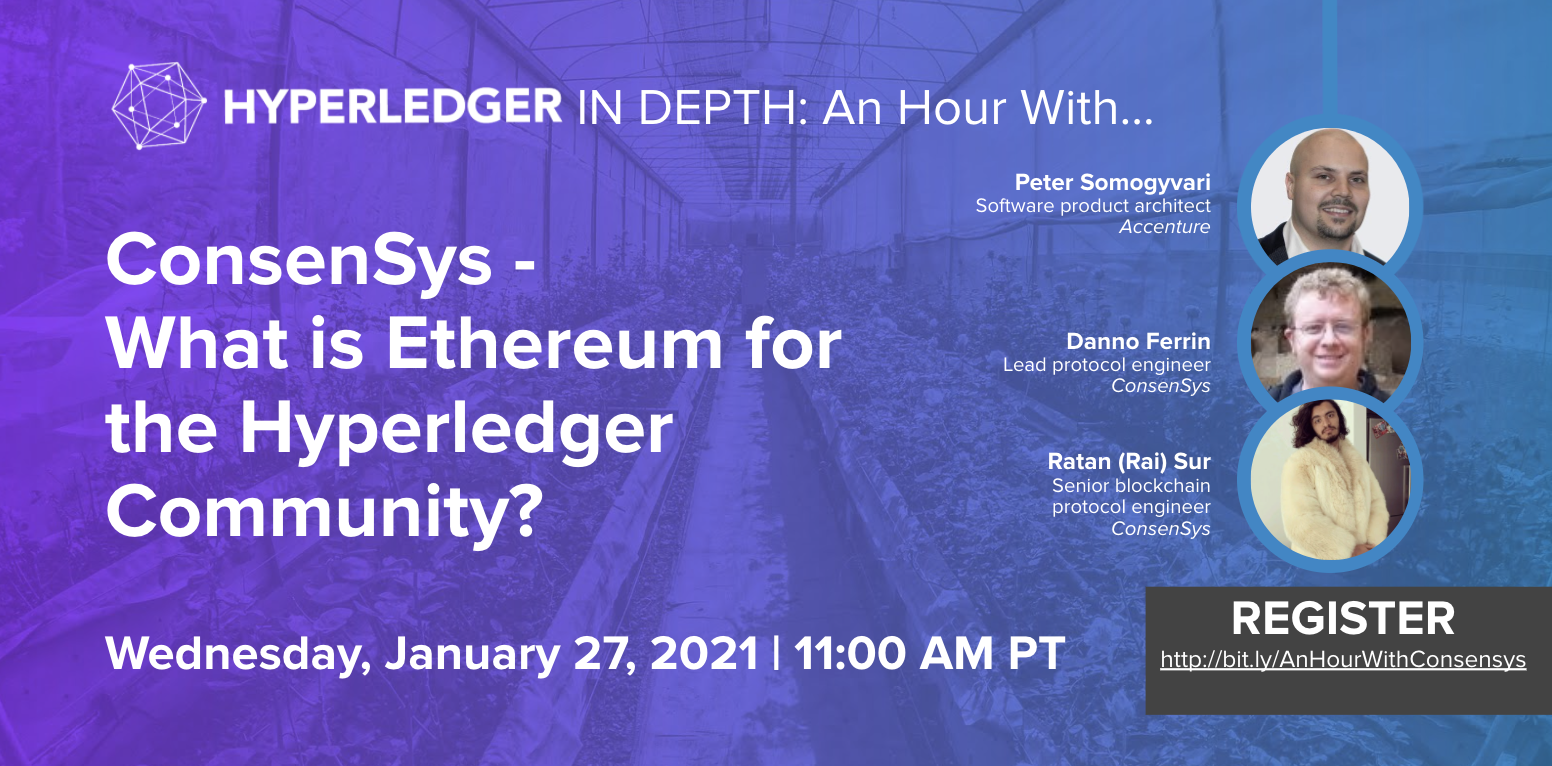 Hyperledger In-Depth: An hour with ConsenSys on What is Ethereum for the Hyperledger Community?