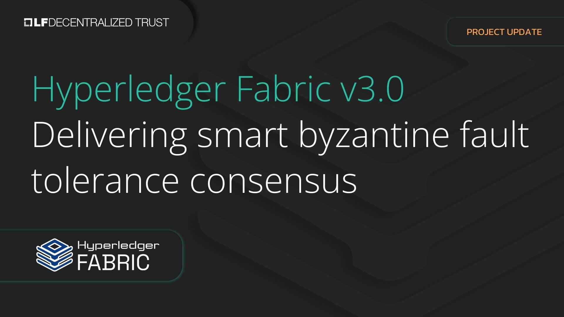 Hyperledger Fabric v3: Delivering Smart Byzantine Fault Tolerant consensus