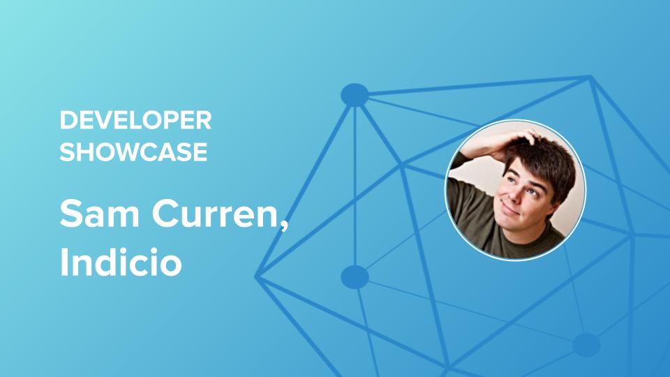 Developer showcase series: Sam Curren, Indicio